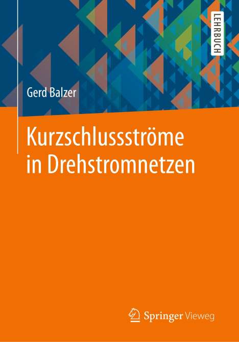 Gerd Balzer: Kurzschlussströme in Drehstromnetzen, Buch