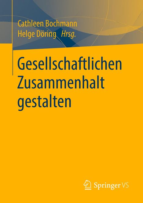 Gesellschaftlichen Zusammenhalt gestalten, Buch