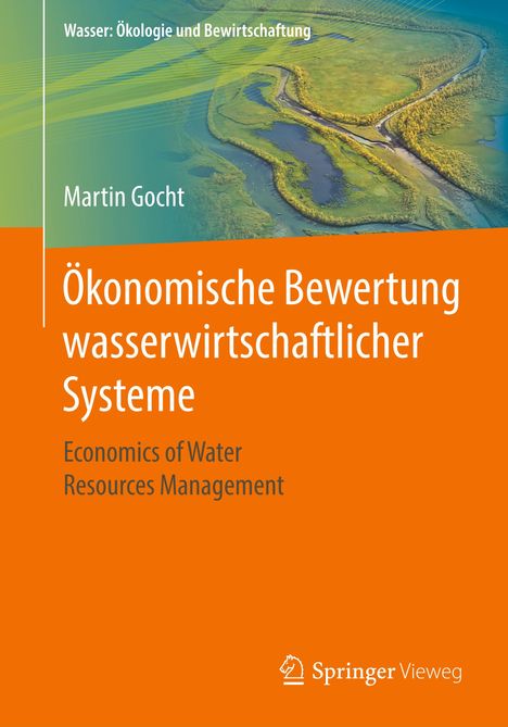Martin Gocht: Ökonomische Bewertung wasserwirtschaftlicher Systeme, Buch
