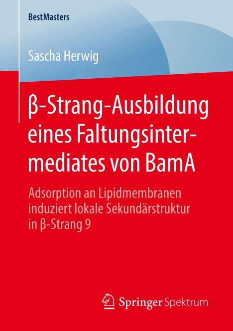 Sascha Herwig: ¿-Strang-Ausbildung eines Faltungsintermediates von BamA, Buch