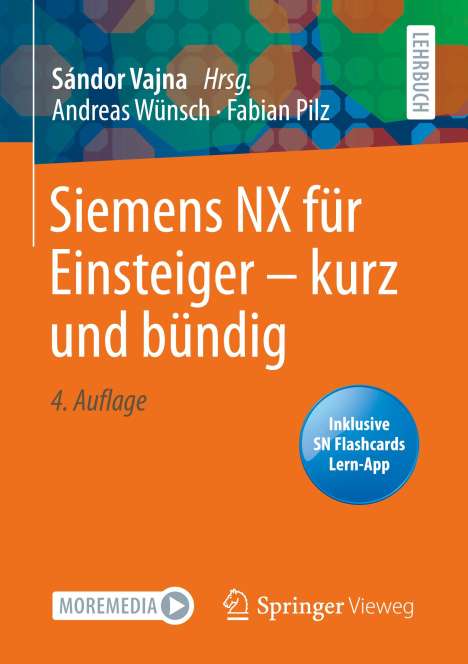 Andreas Wünsch: Wünsch, A: Siemens NX für Einsteiger ¿ kurz und bündig, Diverse