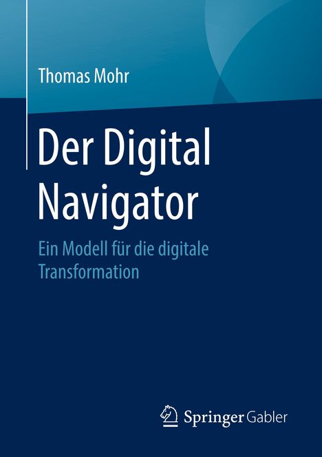 Thomas Mohr: Der Digital Navigator, Buch