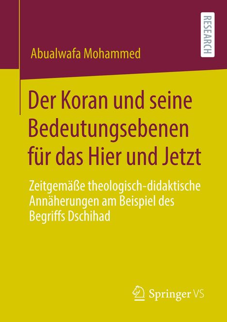 Abualwafa Mohammed: Der Koran und seine Bedeutungsebenen für das Hier und Jetzt, Buch