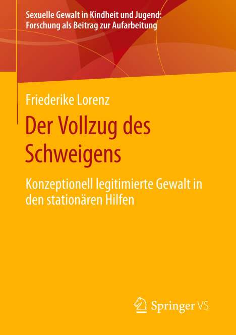 Friederike Lorenz: Der Vollzug des Schweigens, Buch