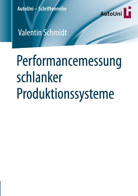 Valentin Schmidt: Performancemessung schlanker Produktionssysteme, Buch