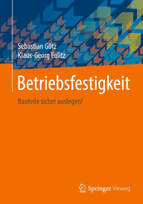 Klaus-Georg Eulitz: Eulitz, K: Betriebsfestigkeit, Buch