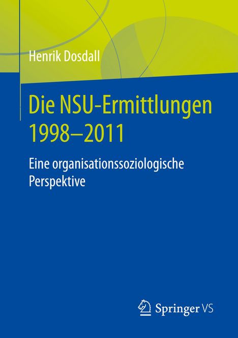 Henrik Dosdall: Die NSU-Ermittlungen 1998-2011, Buch
