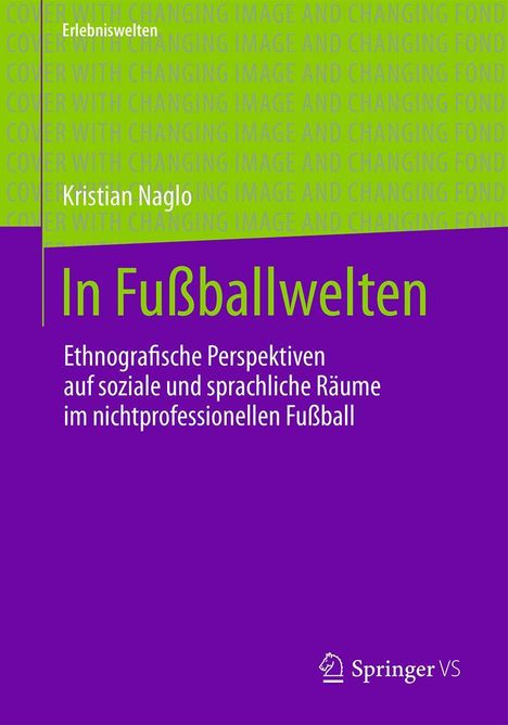 Kristian Naglo: In Fußballwelten, Buch