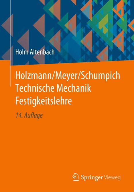 Holm Altenbach: Altenbach, H: Holzmann/Meyer/Schumpich Technische Mechanik F, Buch