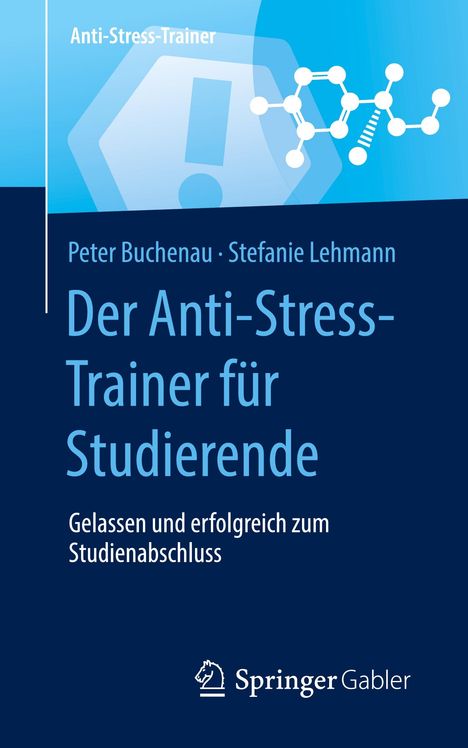 Stefanie Lehmann: Der Anti-Stress-Trainer für Studierende, Buch