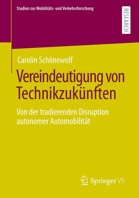Carolin Schönewolf: Vereindeutigung von Technikzukünften, Buch