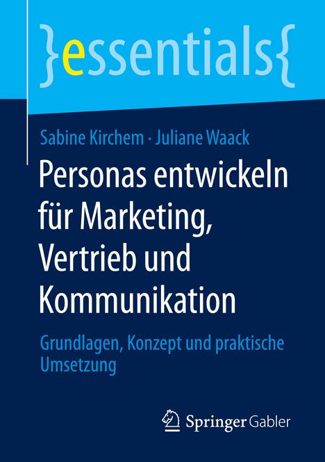 Sabine Kirchem: Personas entwickeln für Marketing, Vertrieb und Kommunikation, Buch