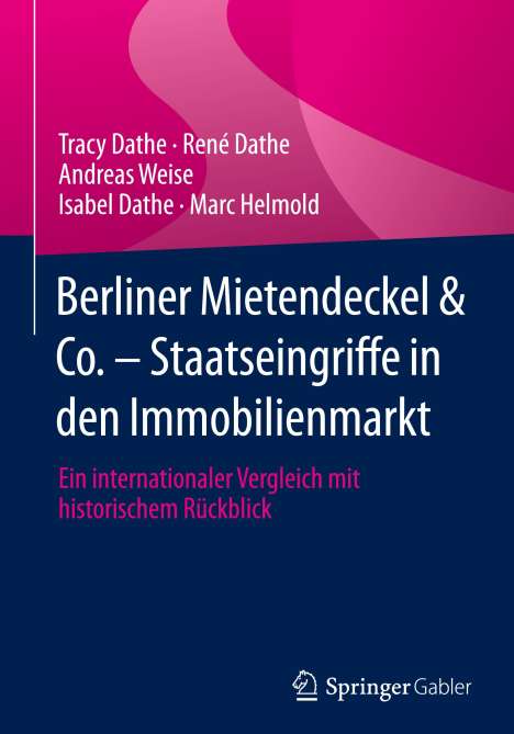 Tracy Dathe: Berliner Mietendeckel &amp; Co. - Staatseingriffe in den Immobilienmarkt, Buch