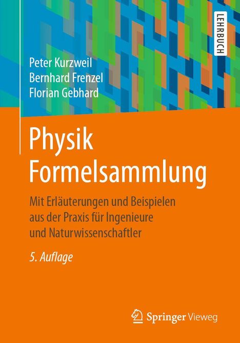 Peter Kurzweil: Physik Formelsammlung, Buch