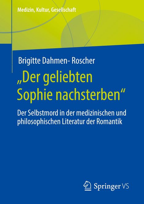 Brigitte Dahmen-Roscher: "Der geliebten Sophie nachsterben", Buch