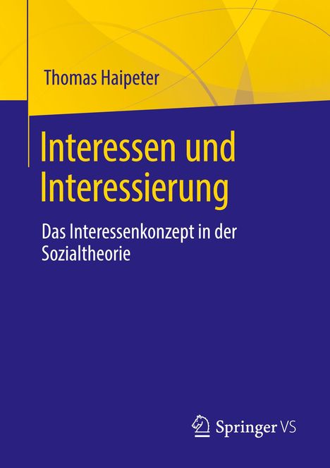 Thomas Haipeter: Interessen und Interessierung, Buch
