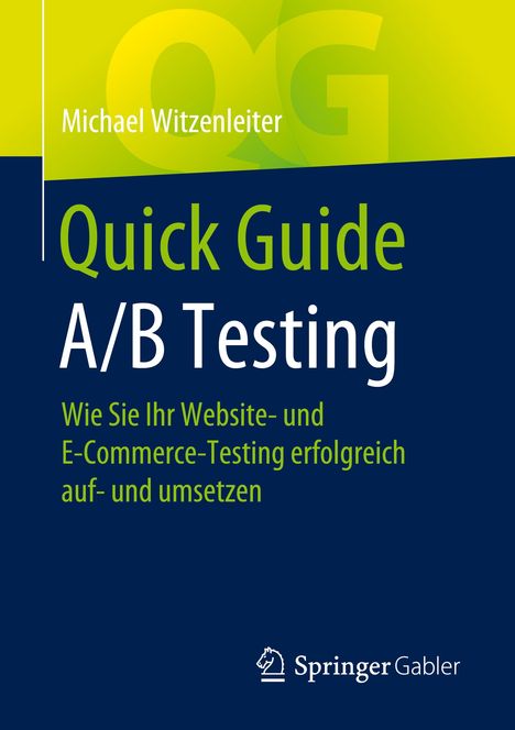 Michael Witzenleiter: Quick Guide A/B Testing, Buch