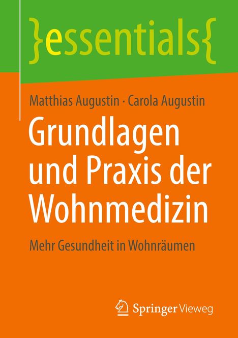Matthias Augustin: Grundlagen und Praxis der Wohnmedizin, Buch