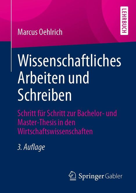 Marcus Oehlrich: Wissenschaftliches Arbeiten und Schreiben, Buch