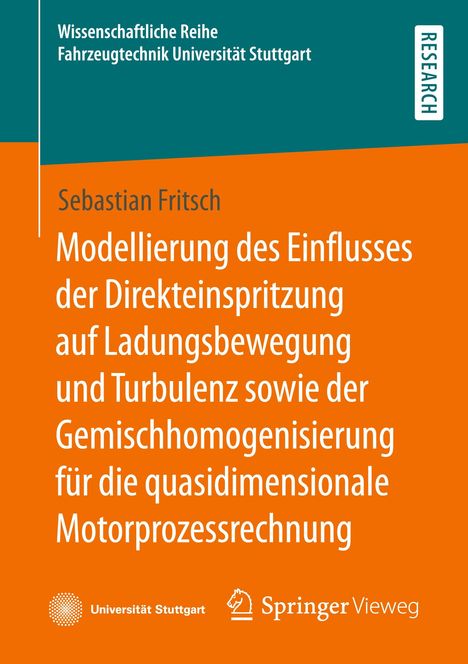 Sebastian Fritsch: Modellierung des Einflusses der Direkteinspritzung auf Ladungsbewegung und Turbulenz sowie der Gemischhomogenisierung für die quasidimensionale Motorprozessrechnung, Buch