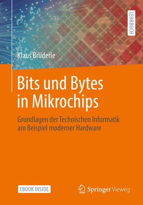 Klaus Brüderle: Bits und Bytes in Mikrochips, 1 Buch und 1 Diverse