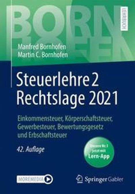 Manfred Bornhofen: Bornhofen, M: Steuerlehre 2 Rechtslage 2021, Buch