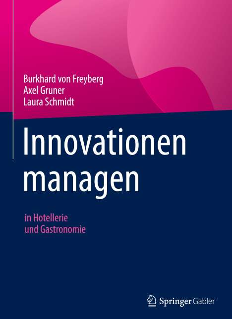 Burkhard von Freyberg: Innovationen managen, Buch