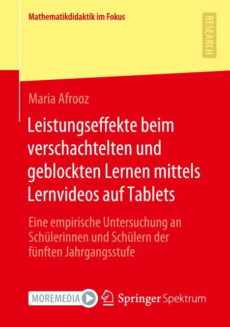 Maria Afrooz: Leistungseffekte beim verschachtelten und geblockten Lernen mittels Lernvideos auf Tablets, Buch