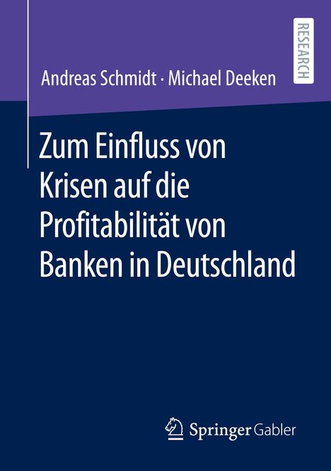Michael Deeken: Zum Einfluss von Krisen auf die Profitabilität von Banken in Deutschland, Buch