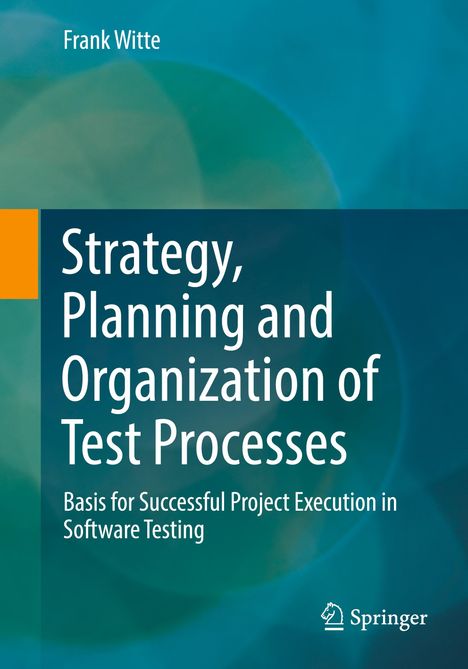 Frank Witte: Strategy, Planning and Organization of Test Processes, Buch