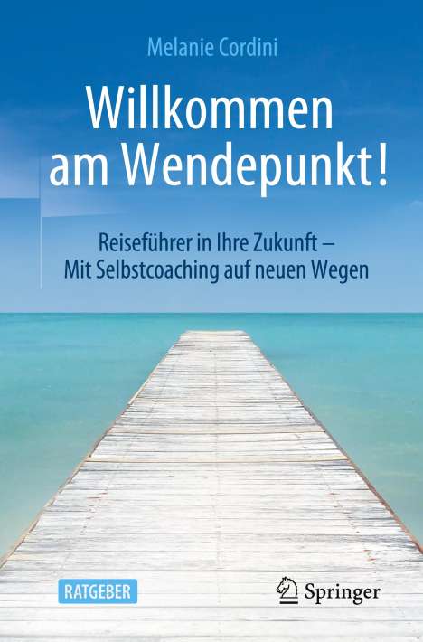Melanie Cordini: Willkommen am Wendepunkt!, Buch