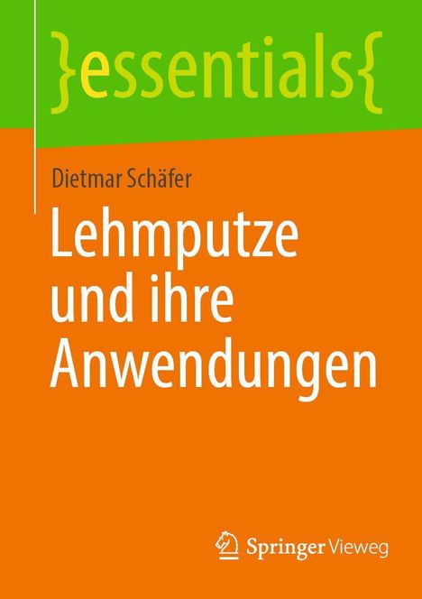 Dietmar Schäfer: Lehmputze und ihre Anwendungen, Buch