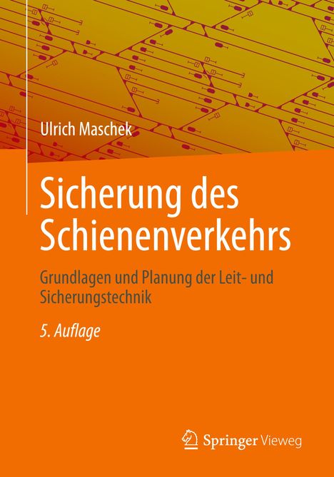 Ulrich Maschek: Sicherung des Schienenverkehrs, Buch