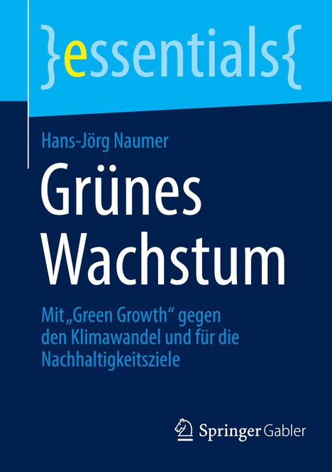 Hans-Jörg Naumer: Naumer, H: Grünes Wachstum, Buch