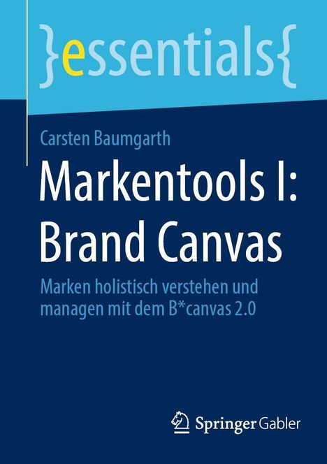 Carsten Baumgarth: Markentools I: Brand Canvas, Buch