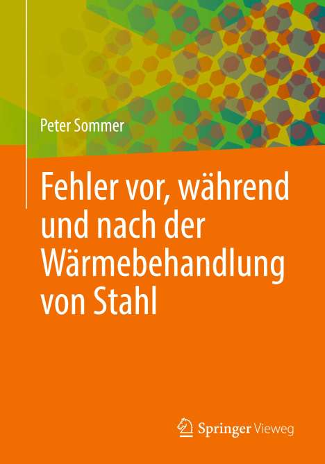 Peter Sommer: Fehler vor, während und nach der Wärmebehandlung von Stahl, Buch