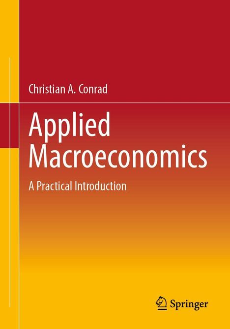 Christian A. Conrad: Applied Macroeconomics, Buch