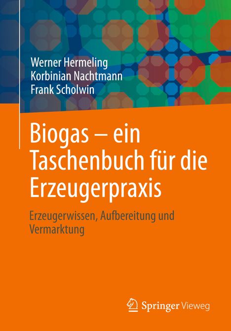 Werner Hermeling: Biogas - ein Taschenbuch für die Erzeugerpraxis, Buch