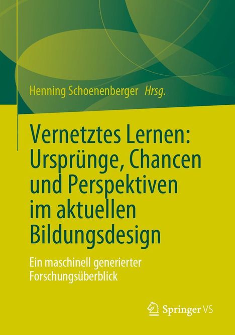 Vernetztes Lernen: Ursprünge, Chancen und Perspektiven im aktuellen Bildungsdesign, Buch