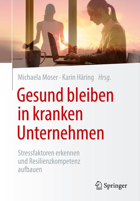 Gesund bleiben in kranken Unternehmen, Buch