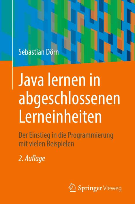 Sebastian Dörn: Java lernen in abgeschlossenen Lerneinheiten, Buch