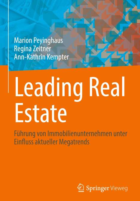 Marion Peyinghaus: Leading Real Estate, Buch