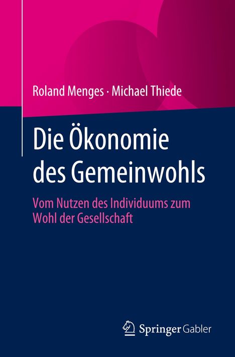 Michael Thiede: Die Ökonomie des Gemeinwohls, Buch