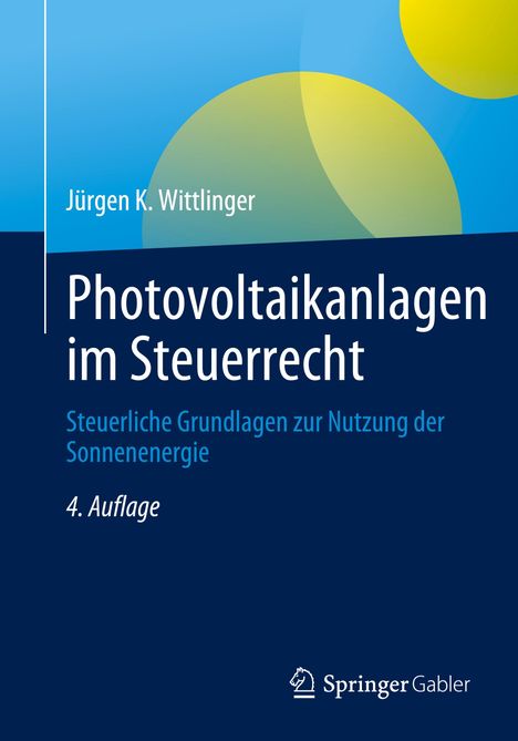 Jürgen K. Wittlinger: Photovoltaikanlagen im Steuerrecht, Buch