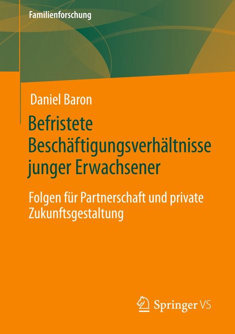 Daniel Baron: Befristete Beschäftigungsverhältnisse junger Erwachsener, Buch