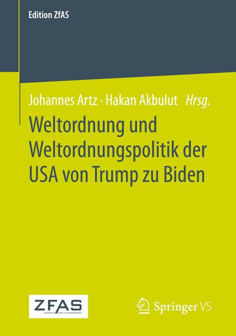 Weltordnung und Weltordnungspolitik der USA von Trump zu Biden, Buch