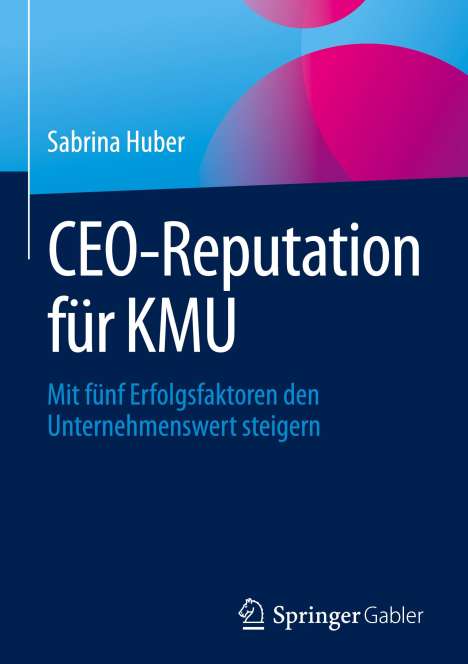 Sabrina Huber: CEO-Reputation für KMU, Buch