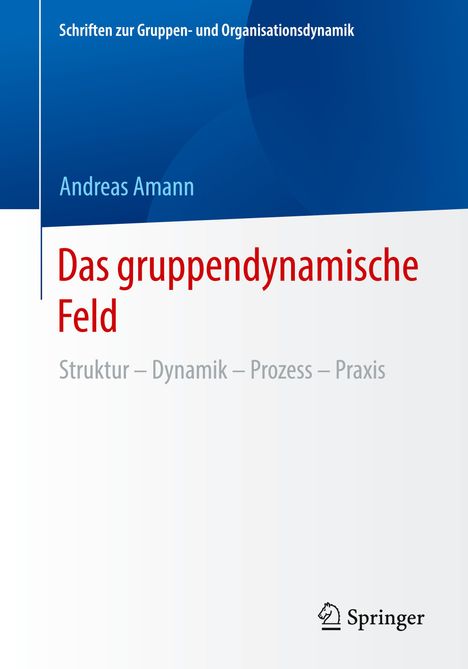 Andreas Amann: Das gruppendynamische Feld, Buch