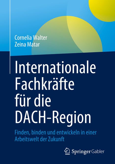 Cornelia Walter: Internationale Fachkräfte für die DACH-Region, Buch