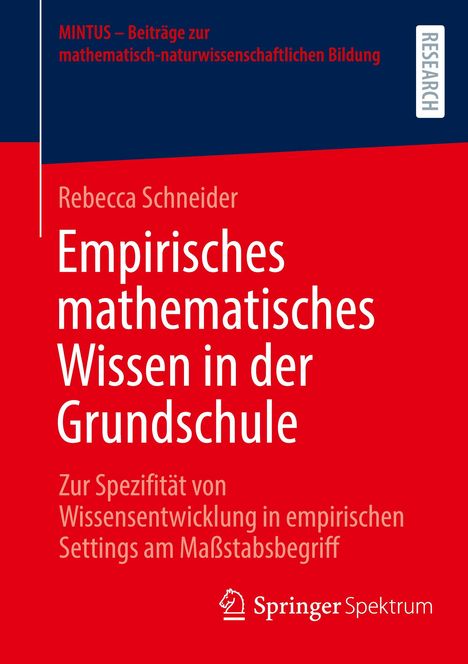 Rebecca Schneider: Empirisches mathematisches Wissen in der Grundschule, Buch